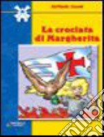 La crociata di Margherita libro