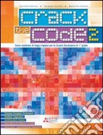 Crack the Code pack. Per la Scuola media libro