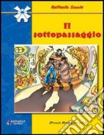 Il sottopassaggio libro