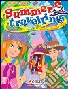 Summer travelling. Per la Scuola media. Con CD Aud libro