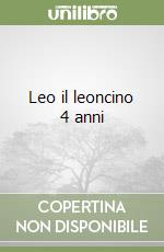 Leo il leoncino 4 anni libro