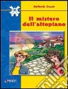 Il mistero dell'altopiano libro