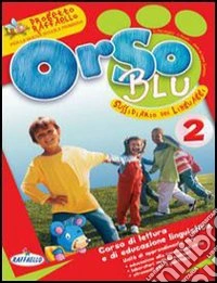 Orsoblu. Per la 2ª classe elementare libro