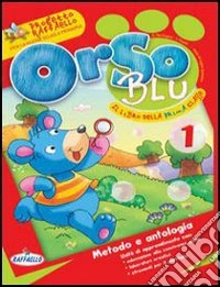 Orsoblu. Per la 1ª classe elementare libro