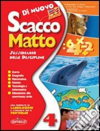 Di nuovo scacco matto. Per la 4ª classe elementare libro