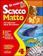 Di nuovo scacco matto. Area scientifica. Per la 4ª libro