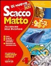 Di nuovo scacco matto. Area antropologica. Per la  libro