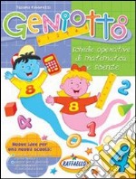 Geniotto. Per la 4ª classe elementare libro