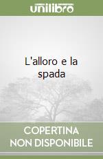 L'alloro e la spada libro