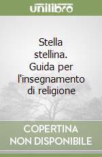 9788847207851 Antonella Ulgelmo; Giordani M. Elisabetta - Stella