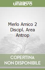 Merlo Amico 2 Discipl. Area Antrop libro