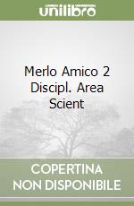 Merlo Amico 2 Discipl. Area Scient libro