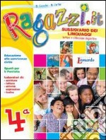 Ragazzi.it. Per la 4ª classe elementare. Con e-boo libro