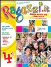 Ragazzi.it. Per la 4ª classe elementare. Con e-boo libro