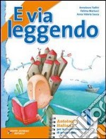 E via leggendo. Mito, epica classica e cavalleresc libro