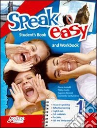 Speak easy. Per la Scuola media. Con CD Audio libro