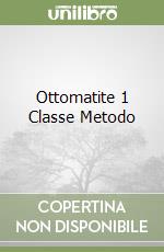 Ottomatite 1 Classe Metodo libro