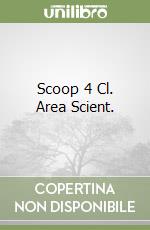 Scoop 4 Cl. Area Scient. libro