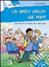 Un amico venuto dal mare libro di Mesturini Ivonne