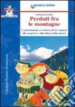 Perduti fra le montagne libro