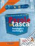 Parole in tasca. Vol. A-B-C. Per la Scuola media. Con CD-ROM. Con espansione online libro