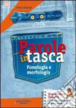 Parole in tasca. Vol. A-B. Per la Scuola media. Con CD-ROM. Con espansione online libro