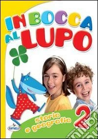 In bocca al lupo. Per la 2ª classe elementare. Ediz. illustrata. Con CD Audio. Con espansione online libro