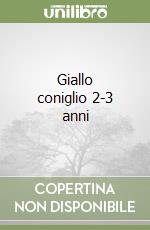 Giallo coniglio 2-3 anni libro