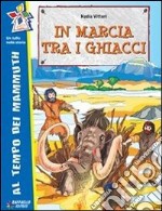 In marcia tra i ghiacci libro