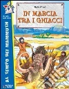 In marcia tra i ghiacci libro