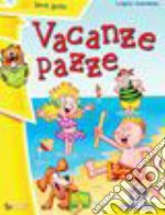 Vacanze pazze libro