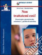 Non trattatemi così libro