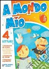 A mondo mio. Per la 4ª classe elementare. Con CD A libro