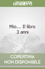 Mio... Il libro 3 anni