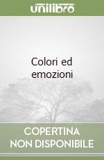 Colori ed emozioni libro