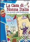 La casa di nonna Italia libro di Valente Paola