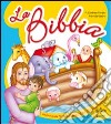 La Bibbia. Per la Scuola materna libro