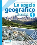 Lo spazio geografico. Con atlante-Regioni. Per la  libro