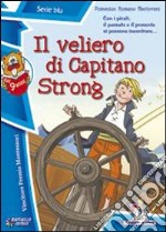 Il veliero di capitano Strong libro