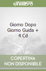 Giorno Dopo Giorno Guida + 4 Cd libro