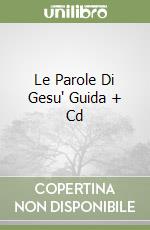 Le Parole Di Gesu' Guida + Cd libro