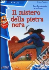 Il Mistero della pietra nera libro di Tomatis Marco