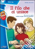 Il filo che ci unisce libro