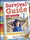 Survival. Guide to summer. Per la 1ª classe elementare. Con CD Audio libro