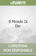 Il Mondo Di Dio libro