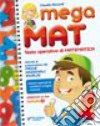 Mega mat. Per le Scuola elementare. Vol. 1 libro