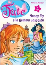 Nancy Fly e la gemma nascosta libro