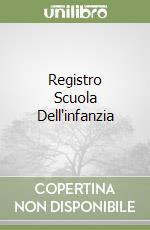 Registro Scuola Dell'infanzia libro