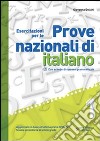 Esercitazioni per le prove nazionali di italiano. Con schede di ripasso grammatica-Materiali per il docente. Per la 2ª classe della Scuola media libro