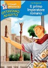 Ottaviano Augusto. Il primo imperatore romano